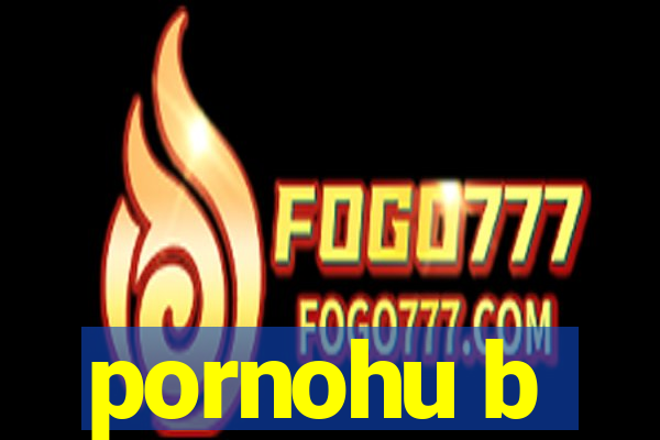 pornohu b